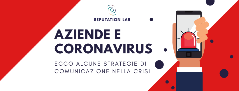 Aziende e Coronavirus: ecco alcune strategie di comunicazione nella crisi