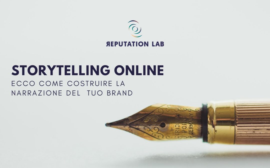 Storytelling online: come costruire la narrazione del tuo brand