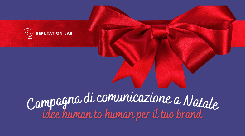 Campagna di comunicazione a Natale: ecco alcune idee human to human