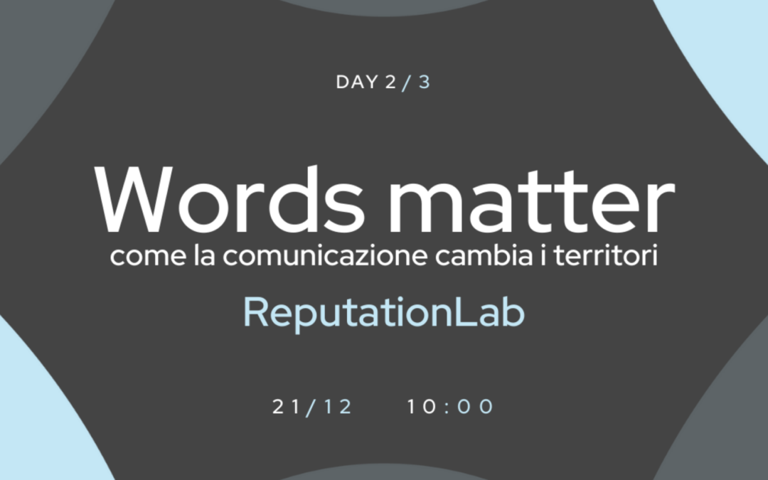 Words Matter: come la comunicazione cambia i territori. L’incontro a Make in South