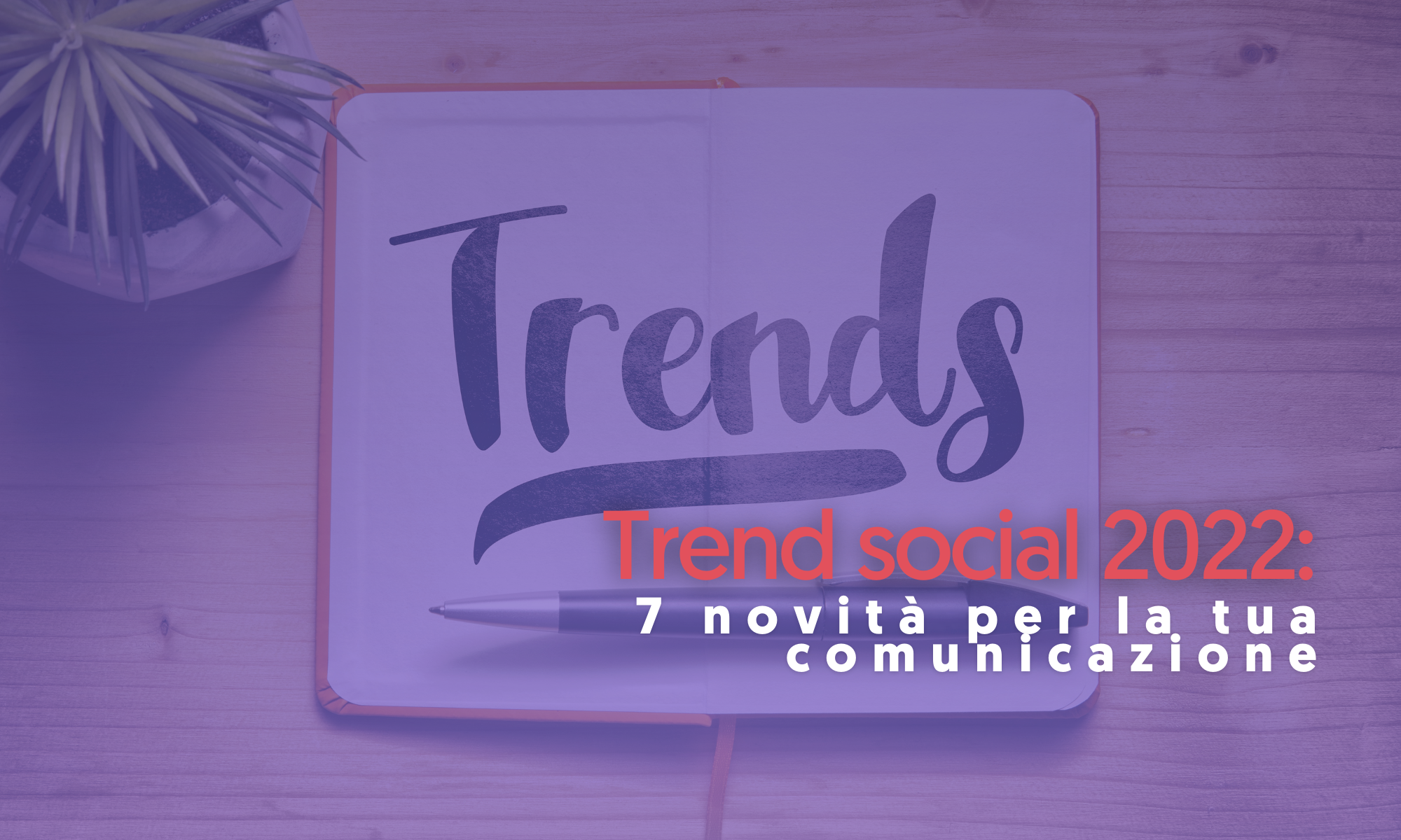 trend social 2022 comunicazione