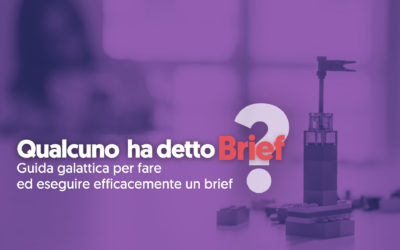 Qualcuno ha detto brief? Guida galattica per brief di comunicazione efficaci