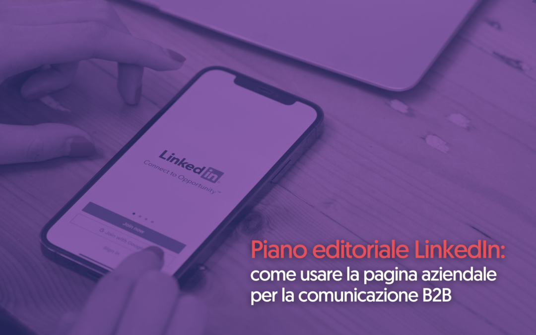 Piano editoriale LinkedIn per la comunicazione B2B