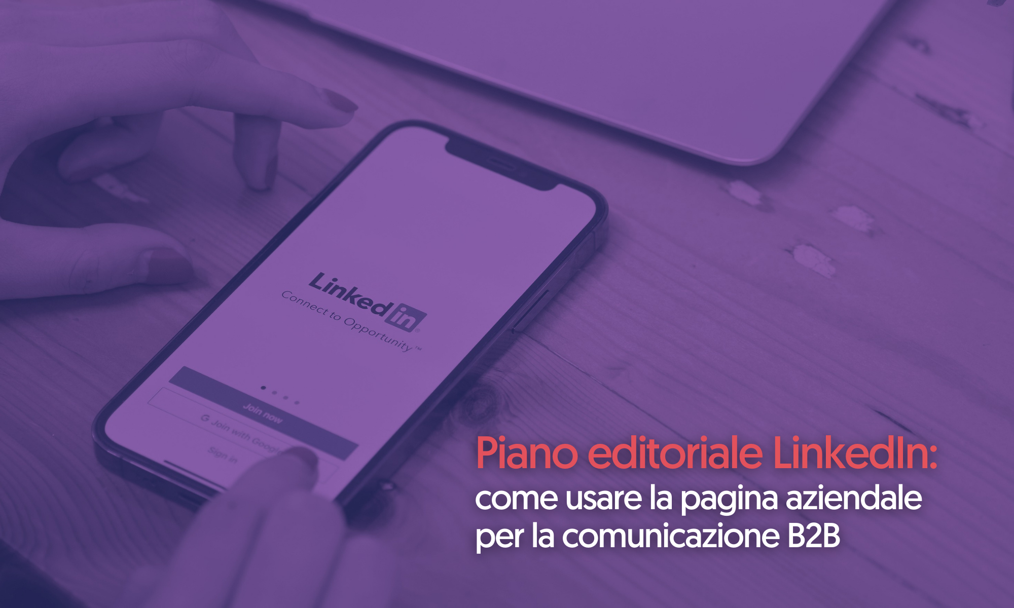 Piano editoriale LinkedIn per la comunicazione B2B