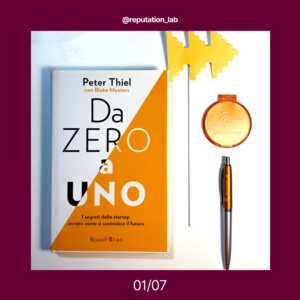 Da Zero a Uno, i segreti delle startup ovvero come si costruisce il futuro di Peter Thiel