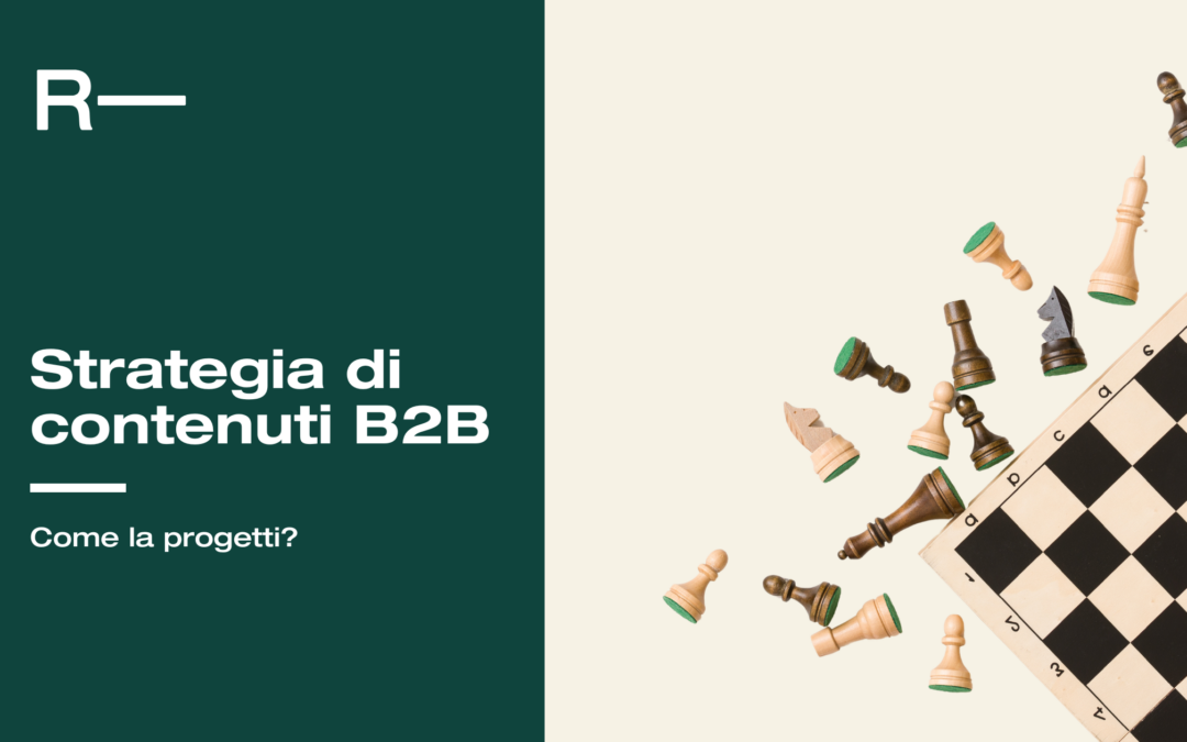 Strategia di contenuti B2B: come progettarla?